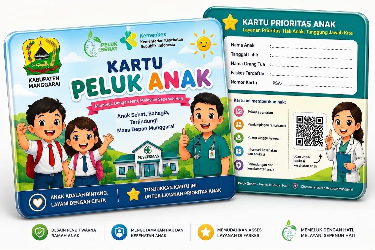 Tepat di Hari Anak Nasional, Dinas Kesehatan Manggarai Luncurkan “Kartu Peluk Anak” untuk Layanan Prioritas di Fasilitas Kesehatan