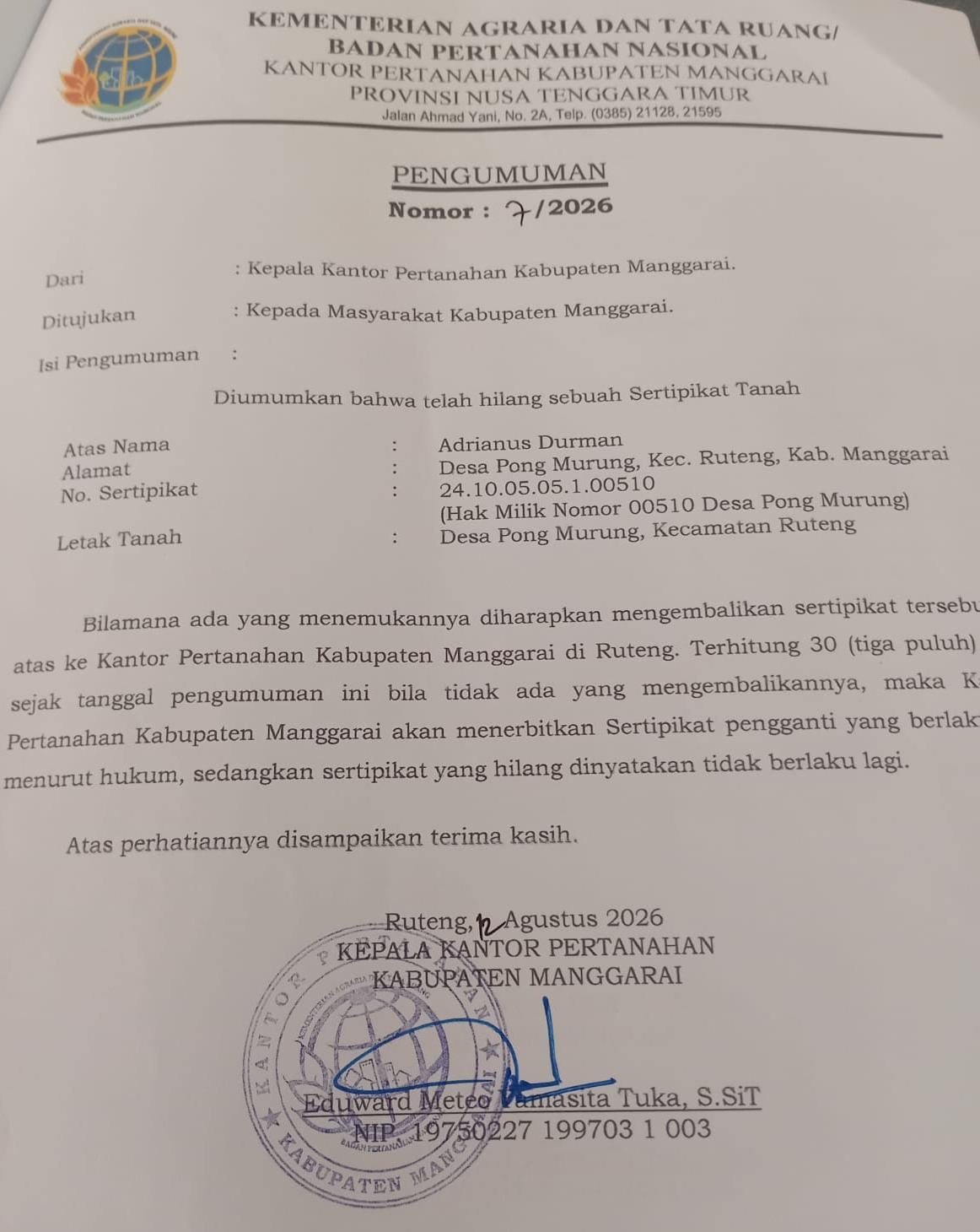 Kantor Pertanahan Manggarai Umumkan Kehilangan Sertipikat Tanah Atas Nama Adrianus Durman