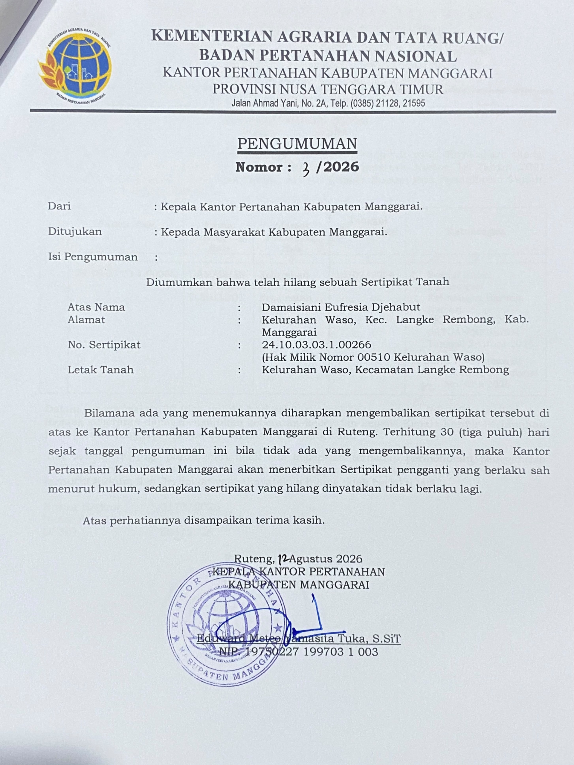 Kantor Pertanahan Manggarai Umumkan Kehilangan Sertipikat Tanah Atas Nama Damaisiani Eufresia Djehabut